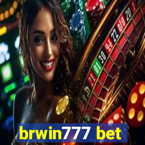 brwin777 bet